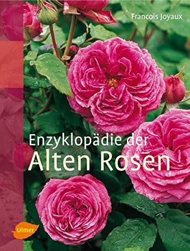 enzyklopädie der alten rosen